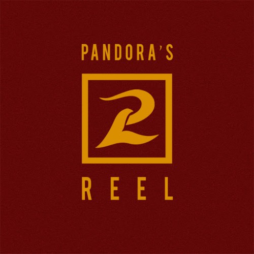 Pandoras Reel