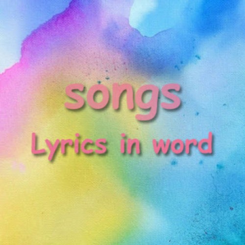 Songs - Lyrics In Word