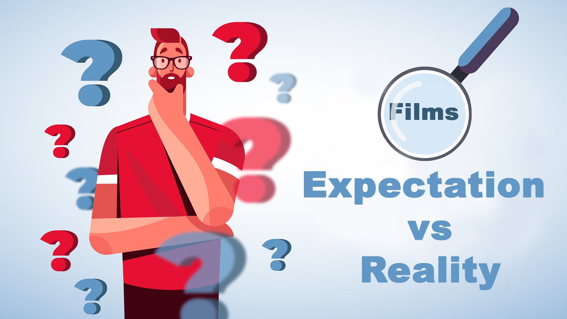 Films: Expectations vs. Reality