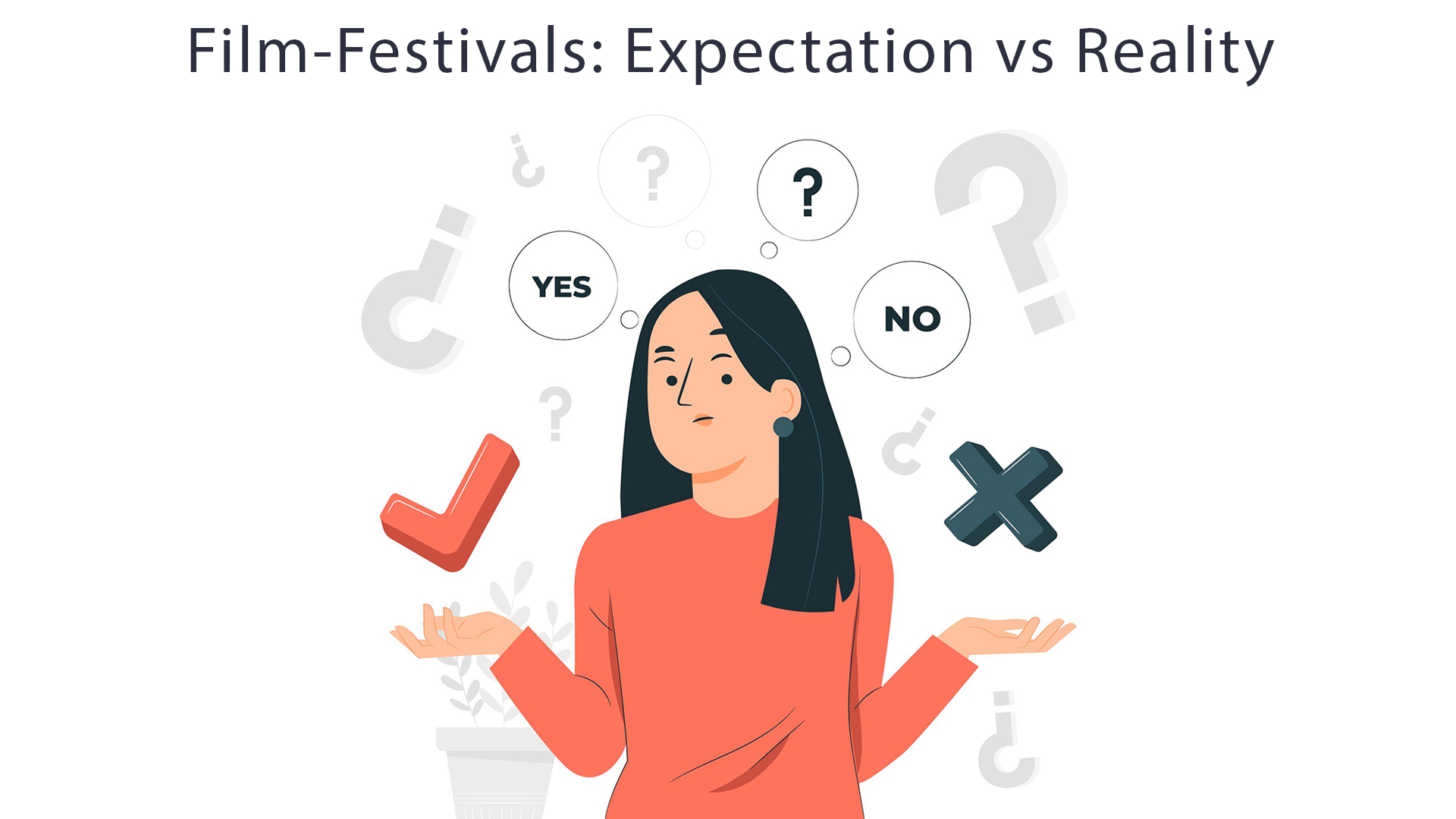 Film Festivals: Expectation vs. Reality