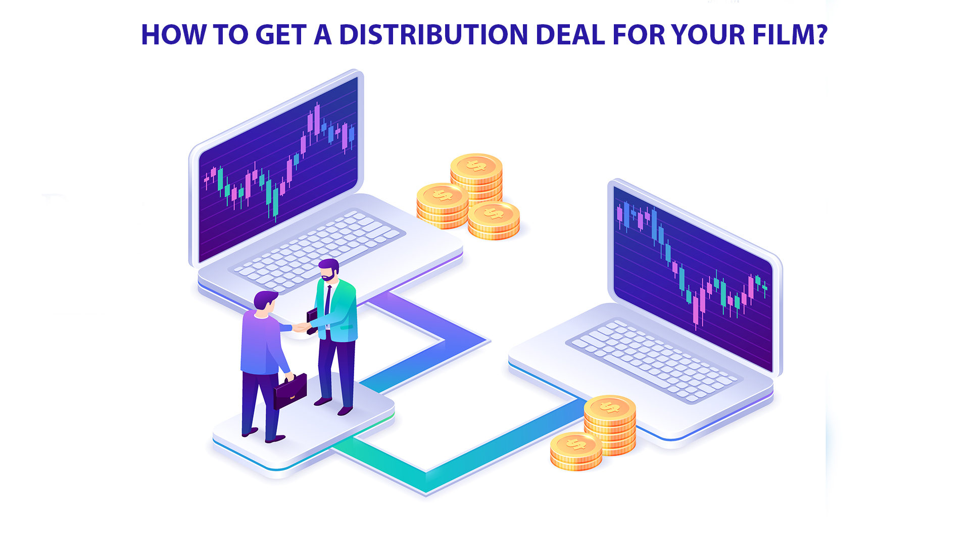 How to get a Distribution Deal for your Indie Movie? | WFCN