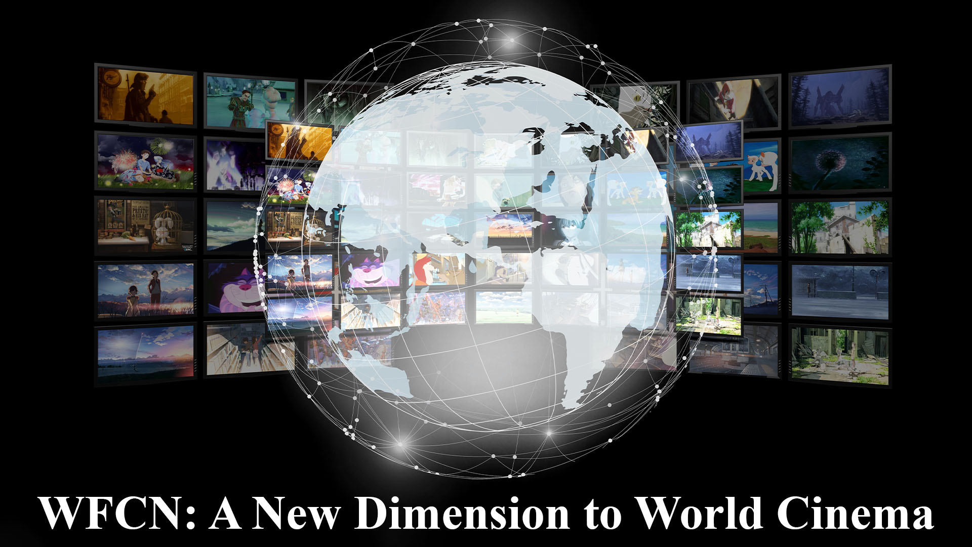 WFCN: A new dimension to world cinema