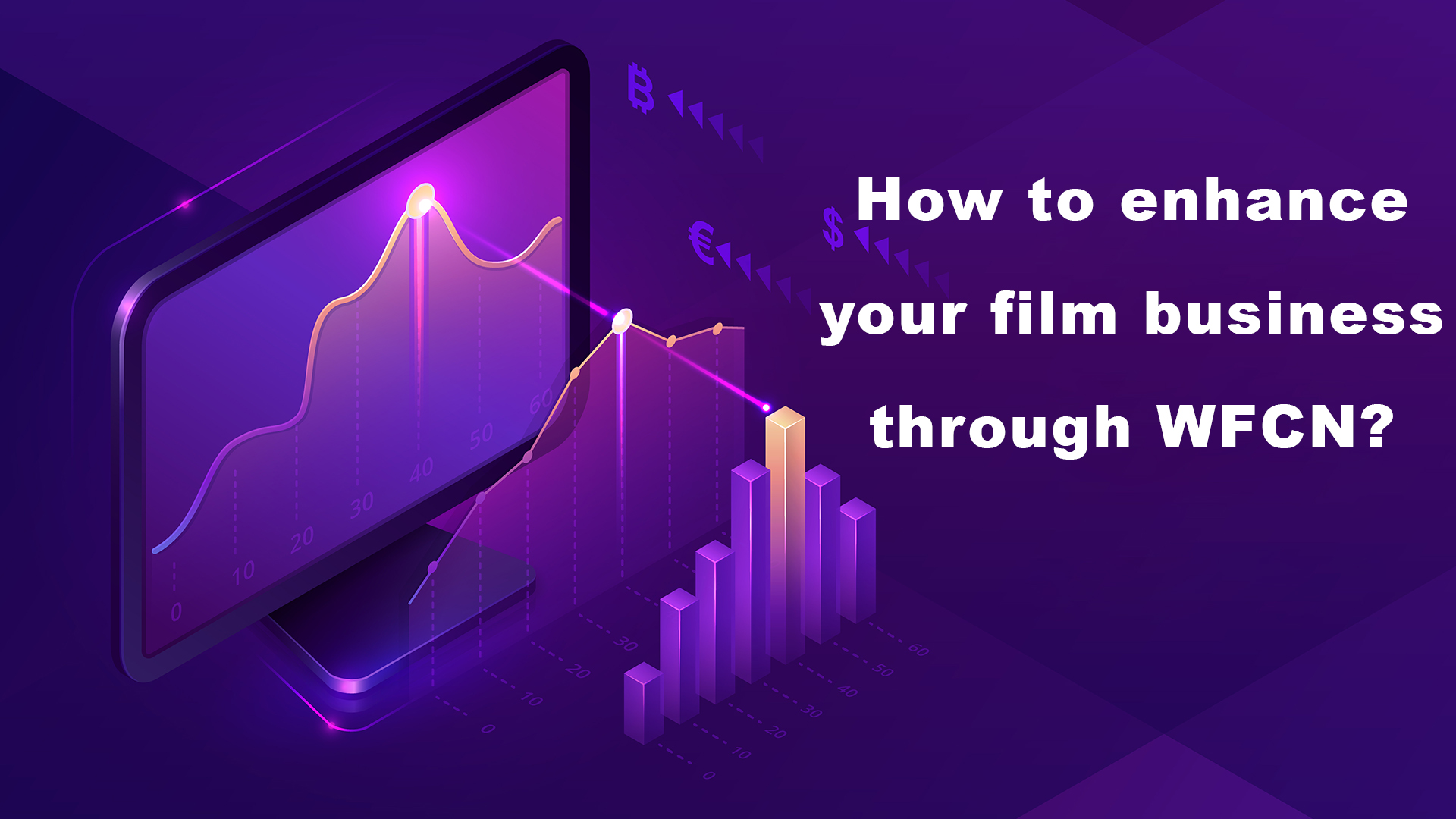 How to enhance your Film Business through WFCN???