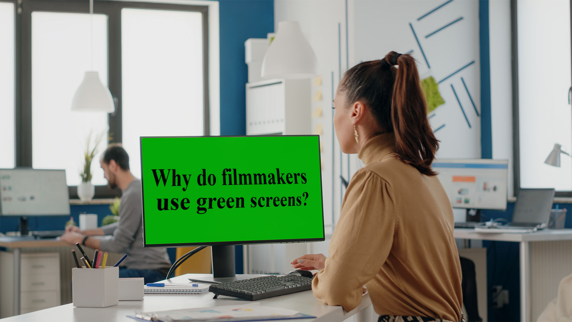 Why do filmmakers use Green Screen?