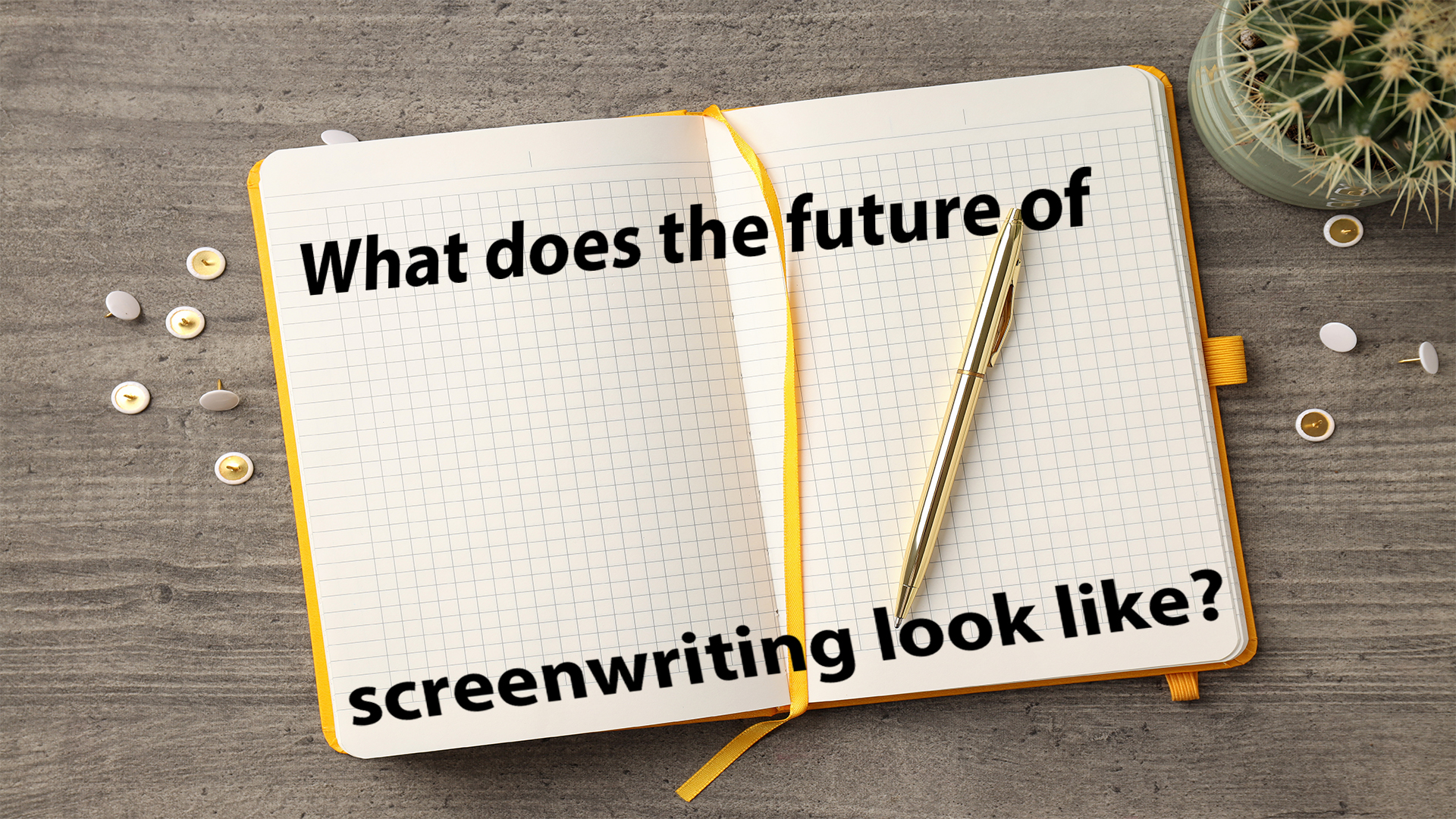 What does the future of Screenwriting looks like?