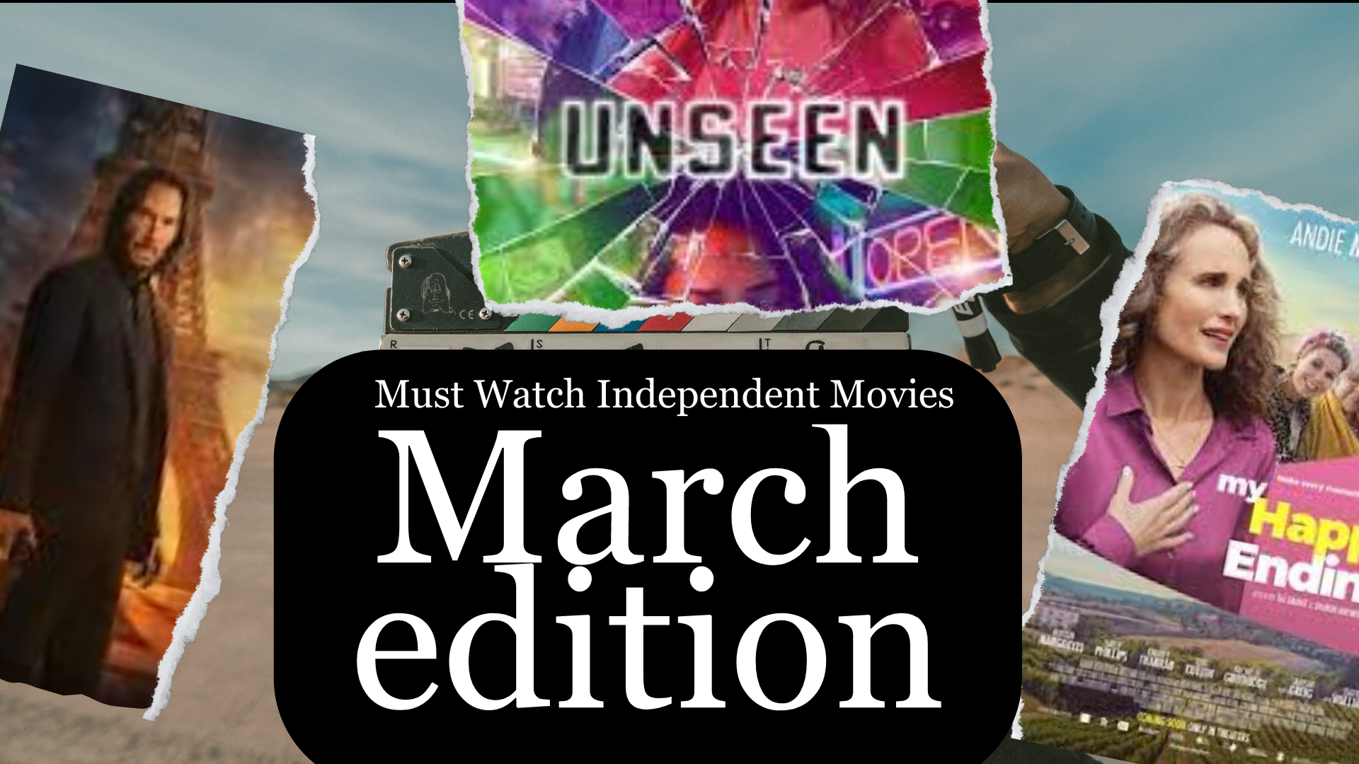 Must Watch Independent Movies: March Edition