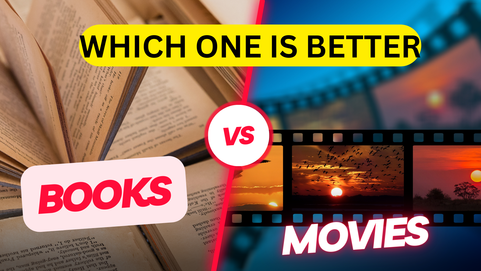 Books or films: which one can represent a story better?
