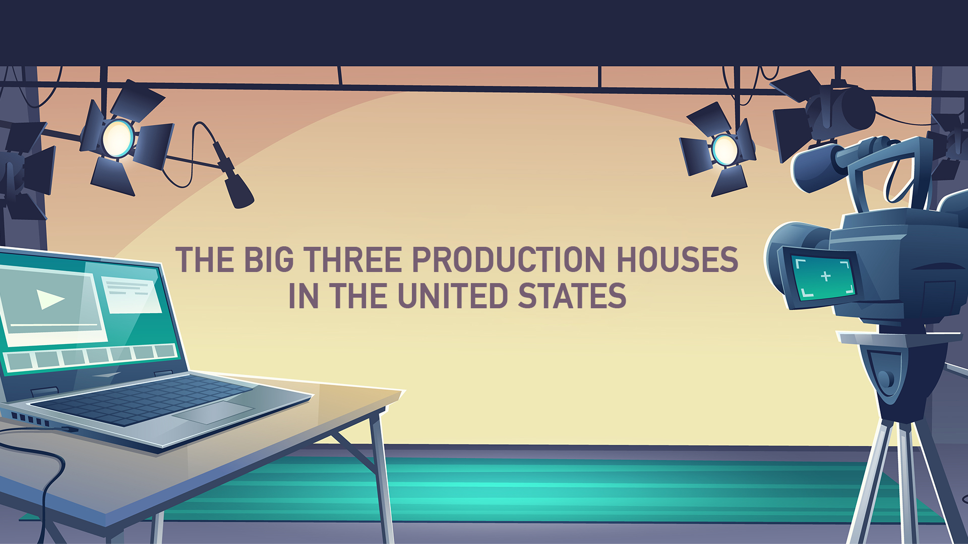 The Big Three Production Houses In The United States