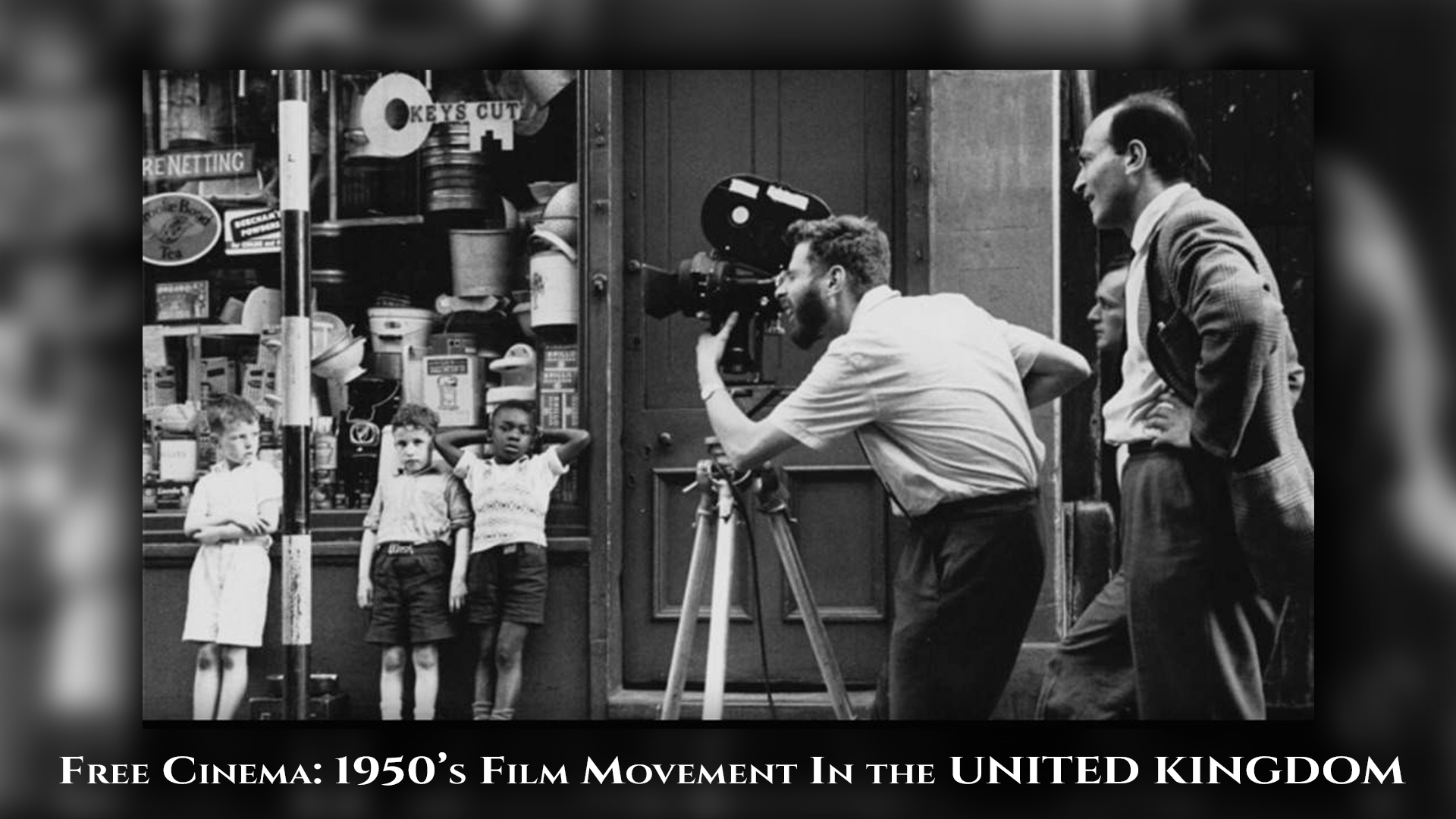 Free Cinema : 1950's Film Movement In The United KIngdom