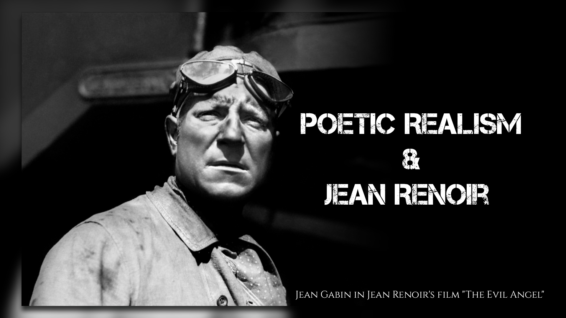 Poetic Realism & Jean Renoir