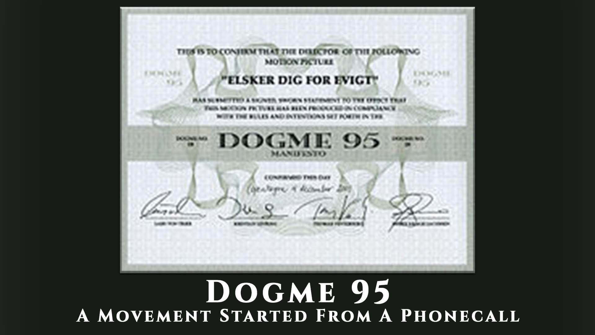 Dogme 95: A Movement Started From A Phone Call