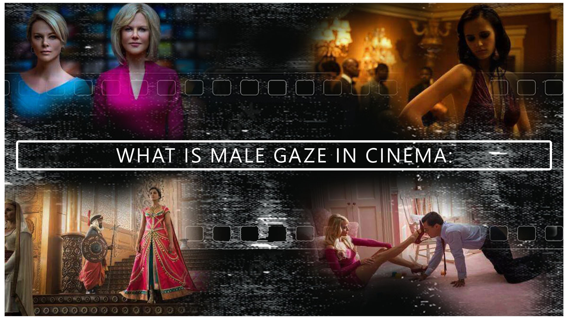 What is Male Gaze in cinema: An Explanation with Example.
