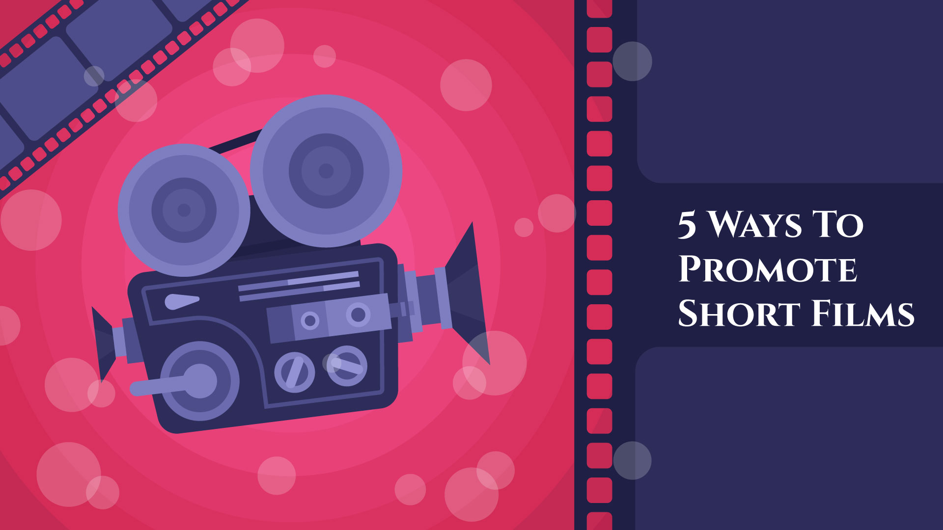 5 Ways To Promote Your Short Films