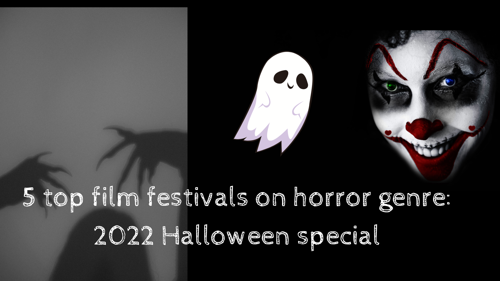 top 5 horror film festivals in the world WFCN
