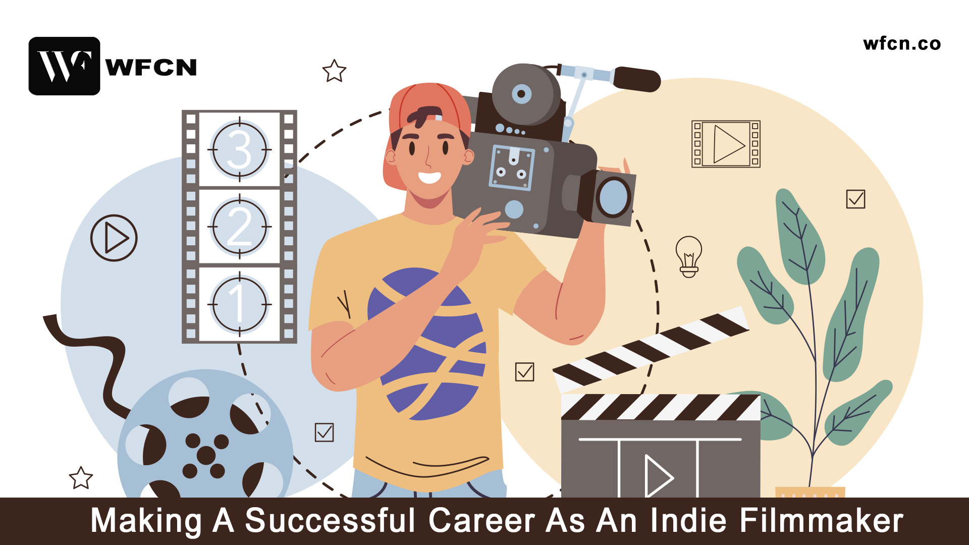 Independent Filmmaker: Your path to survive and succeed
