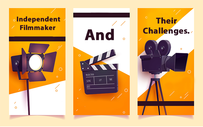 Challenges faced by an approaching Indie Filmmaker