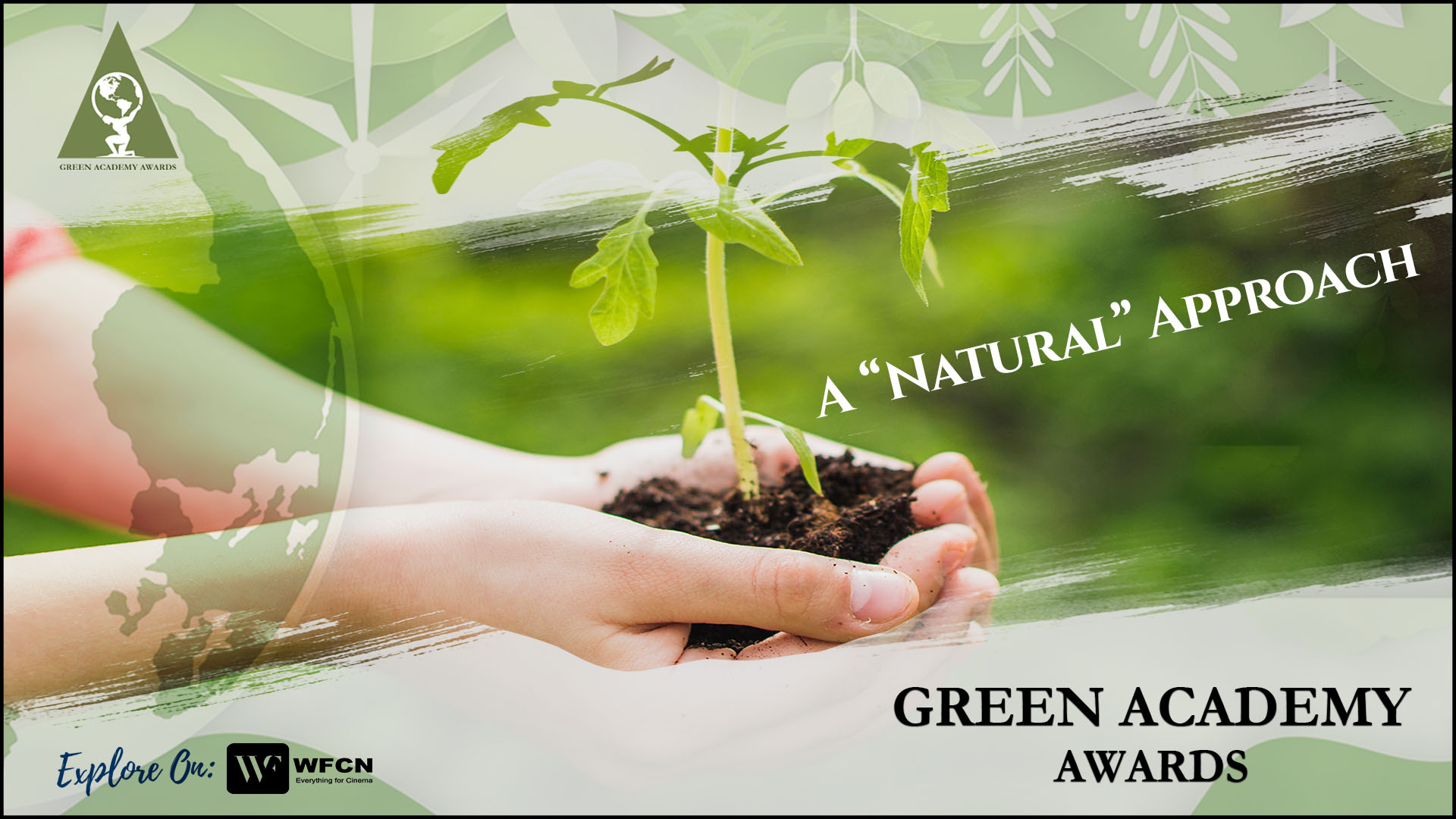 GREEN ACADEMY AWARDS: A “Natural” Approach