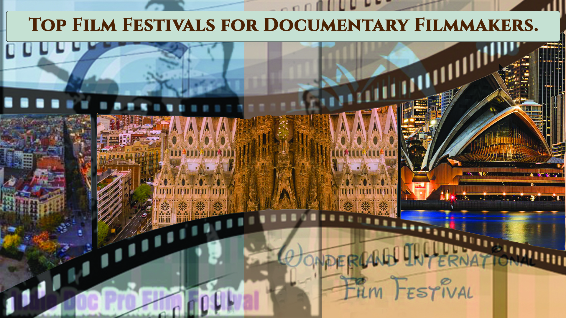 Top Film festivals for Documentary Filmmakers