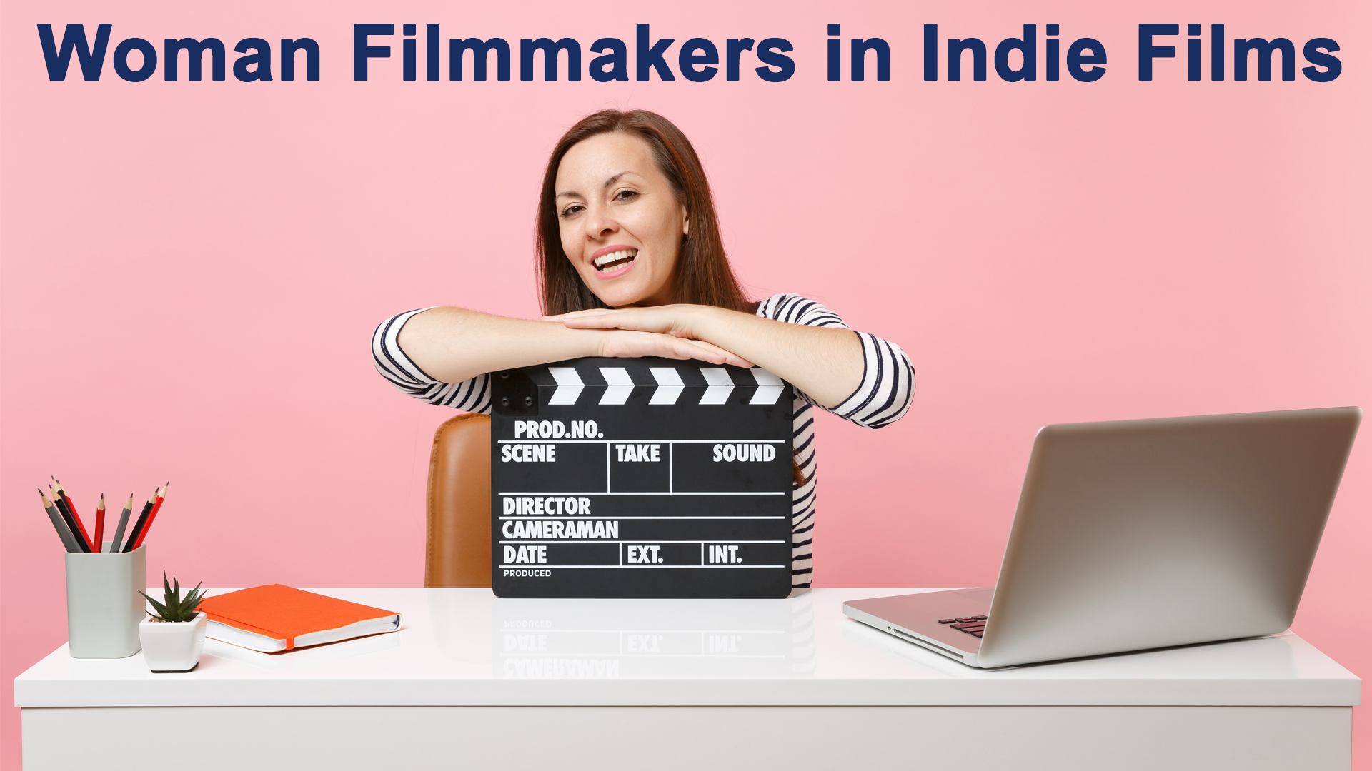 Is Indie Film Industry unbiased to Woman Filmmakers?
