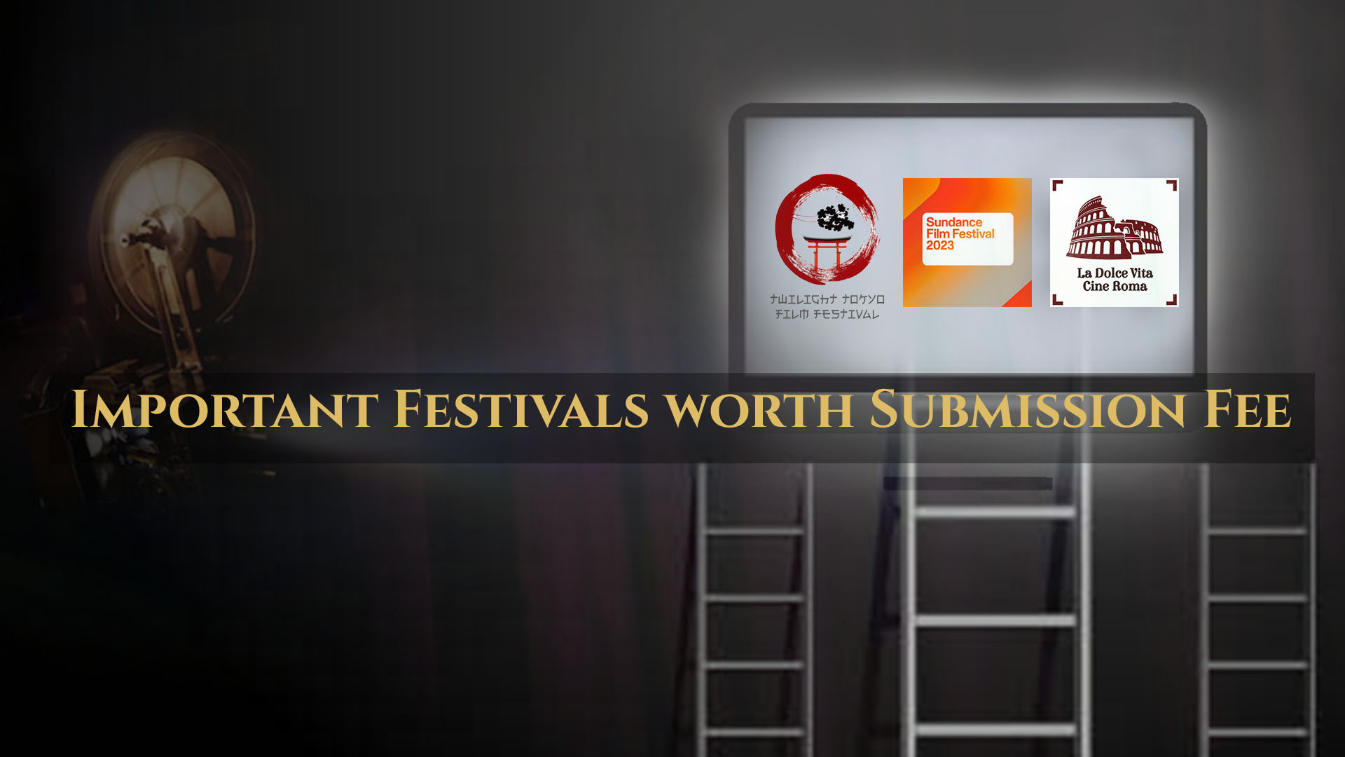 Important Festivals worth Submission Fee